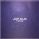Larry Rouse - Vexed EP